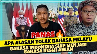 PANAS 🔥 TOLAK BAHASA MELAYU, BAHASA INDONESIA SIAP MENJADI BAHASA RESMI ASEAN