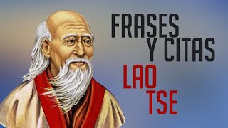FRASES Y CITAS: Lao Tse