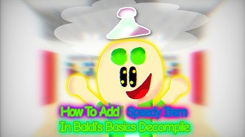 How To Add Speedy Item To Your Decompile! 💨☕/ #video #decompile #baldisbasics