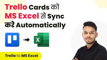 How to Sync Trello Cards with MS Excel Automatically (in Hindi)