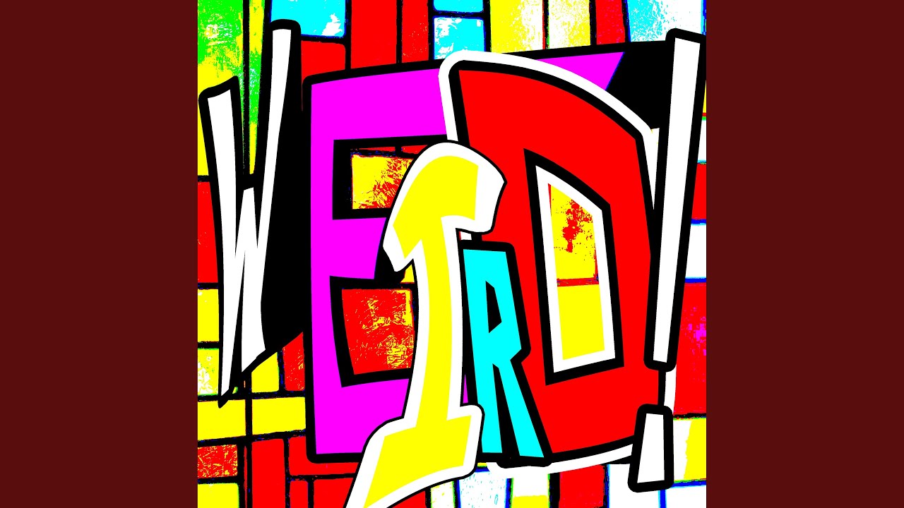 Obejrzyj WEIRD! w YouTube Obejrzyj WEIRD! w YouTube
