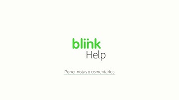 Tutorial | Calificaciones Blink | Añadir notas y comentarios | BlinkLearning