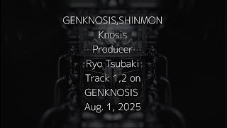 【和訳】 Knosis 『GENKNOSIS,SHINMON』 lyrics