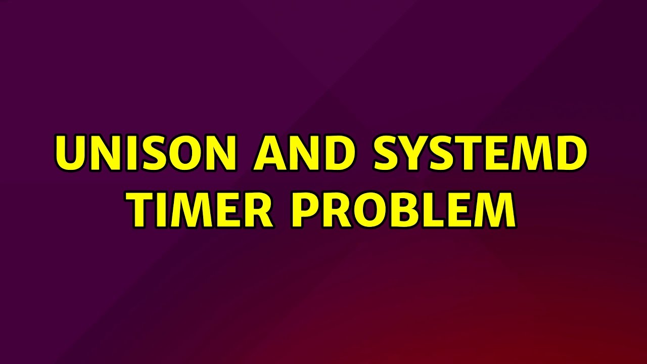 Ubuntu Unison And Systemd Timer Problem YouTube
