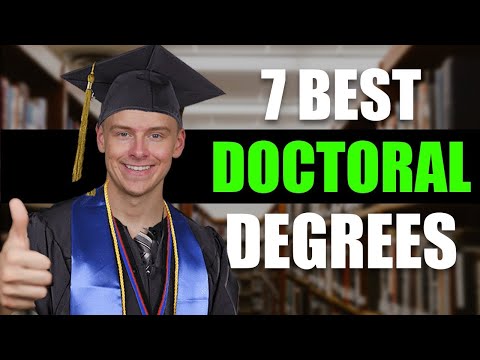 Top 7 Doctoral Degrees (2021)