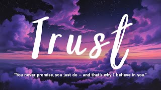 Trust — A Gentle Love Ballad About Faith, Devotion, and the Quiet Strength of Love (Lyrics)