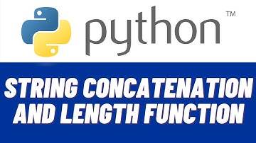 Python Tutorial for Beginners #5 - String concatenation and length function