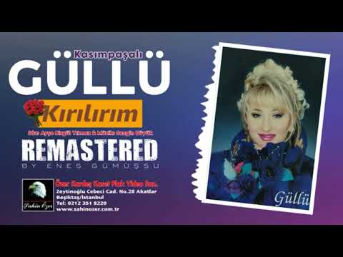 Güllü - Kırılırım (Official Audio)