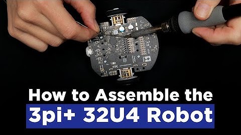 How to Assemble the 3pi+ 32U4 Robot