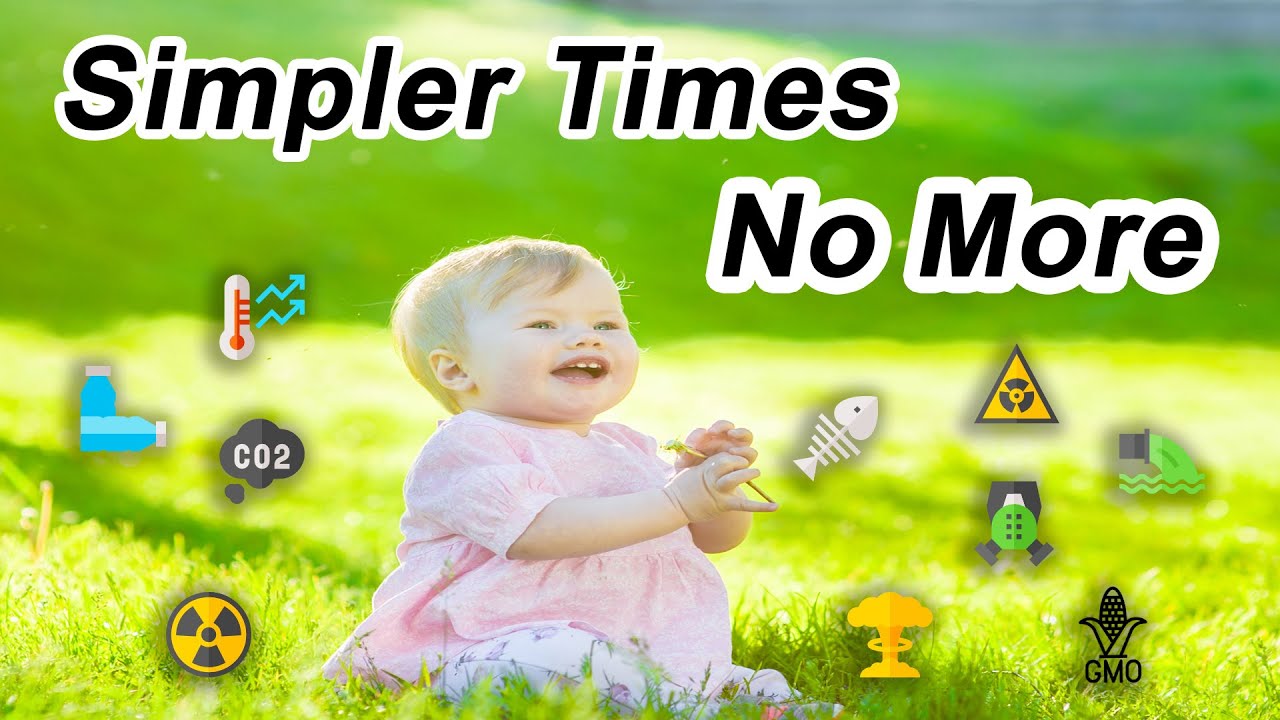 My Childhood Was Simpler, No GMO's, No PCP's, Fewer Chemicals, I Think About That Time And My Heart