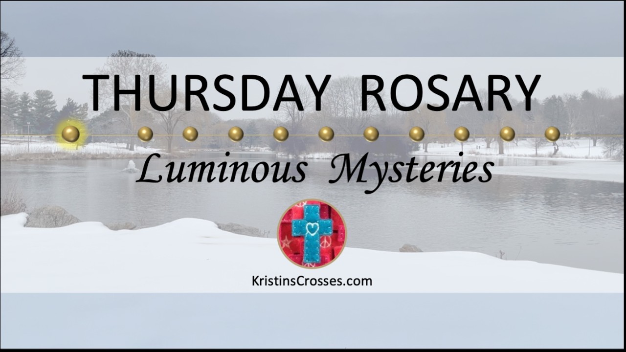 Thursday Rosary • Luminous Mysteries of the Rosary 💚 Thursday, February 26, 2026 VIRTUAL ROSARY