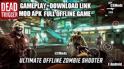 D.ead Trigger Mod Apk Full Offline Game Android Gameplay @EMods & E Android