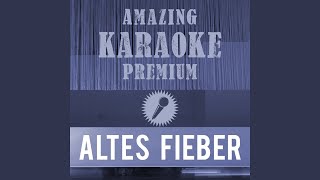 Altes Fieber (Premium Karaoke Version) (Originally Performed By Toten Hosen)