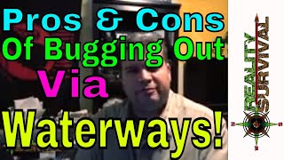 Pros & Cons of Bugging Out On A Waterway