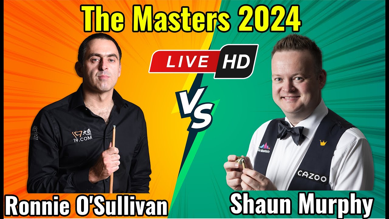 Ronnie O'Sullivan vs Shaun Murphy The Masters 2024 Semifinal Live Match