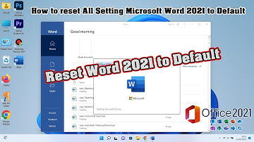 How to reset All Setting Microsoft Word 2021 to Default Setting on Windows 11