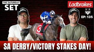 THE SATURDAY SET EP 135: SA DERBY/VICTORY STAKES DAY