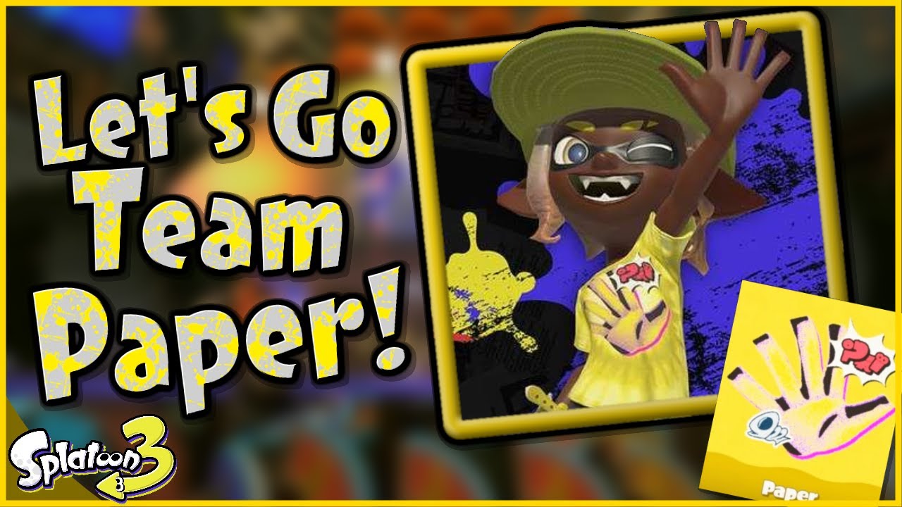 I'm With Team Paper! Splatoon 3 YouTube