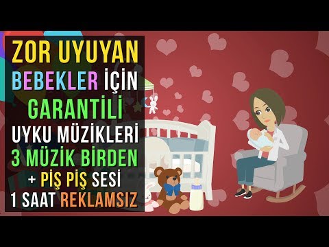 Zor Uyuyan Bebekler İçin Garantili Uyku Müzikleri (3 Müzik Birden) + Piş Piş ★ REKLAMSIZ 1 Saat ★