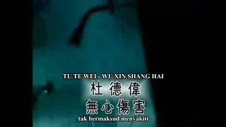 Wu Xing Shang Hai - 無心傷害 Sub Indonesia