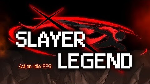 Slayer Legend Gameplay - Action Idle RPG