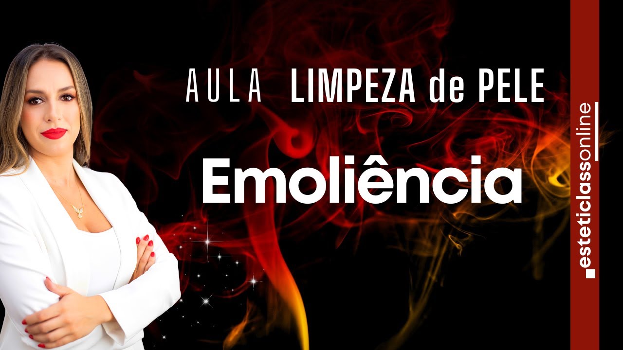 LIMPEZA DE PELE - Emoliência