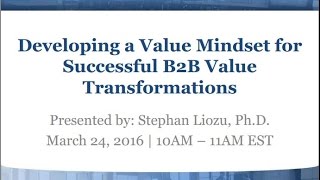 Developing a Value Mindset for Successful B2B Value Transformations