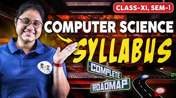 Class 11 কম্পিউটার সায়েন্স: Syllabus & Roadmap | Computer Science Class 11 WBCHSE Syllabus