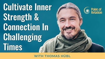 Resilient Presence | Point of Relation Podcast with Thomas Hübl