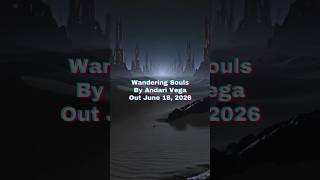Wandering Souls by Andari Vega out June 18, 2026 #edm #techno #music #newmusic #cinematic