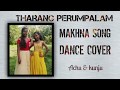 Makhna dance cover ft anagha jyothi  ayana rajan