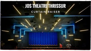 Jos Theatre,Thrissur|Curtain Raiser|4K-3D DOLBY ATMOS|2022|Kerala’s First Theatre🔥