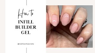 How to infill Builder Gel Nails - Full process including prep!