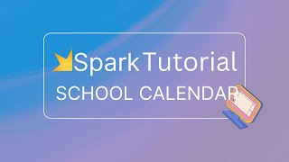 Spark Tutorial: School Calendar