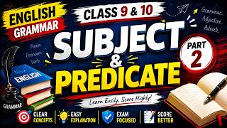 Subject and Predicate Part 2 | English Grammar | Class 9 & 10 | By DK Sir