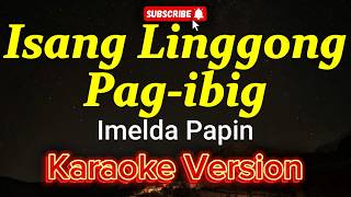Isang Linggong Pag-ibig - Imelda Papin (KARAOKE)
