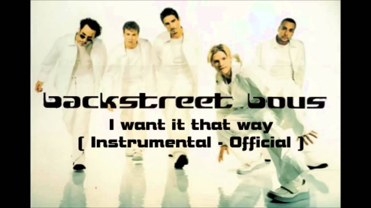 Backstreet Boys   I want it that way   Instrumental Offical