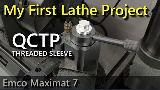 First Lathe Project  QCTP for Emco Maximat 7