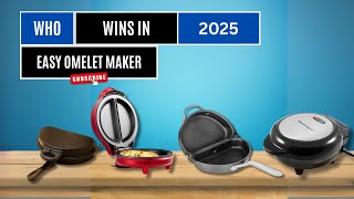 Famous Top 3 Best Budget Omelet Makers of 2025 Wealth