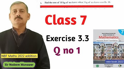 Class 7 Exercise 3.3 Q no 1 NBF Maths Ex 3.3 Proportion True Direct Proportion Sir Nadeem Munawar