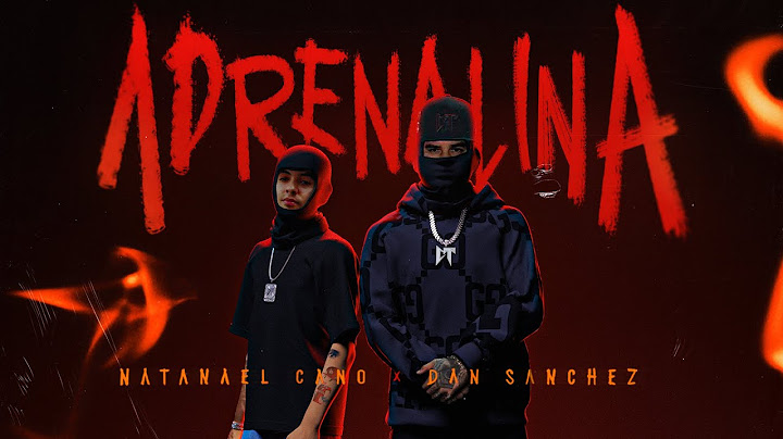 Natanael Cano x Dan Sanchez - Adrenalina [Official Video]