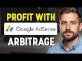 How to Make Money With Google AdSense Arbitrage (Can You Profit Using Google Ads in 2026?) ✅