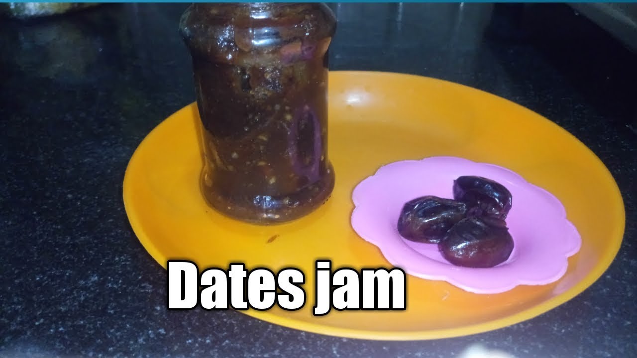 Dates jam in tamil பேரிச்சம் பழம் ஜாம் YouTube