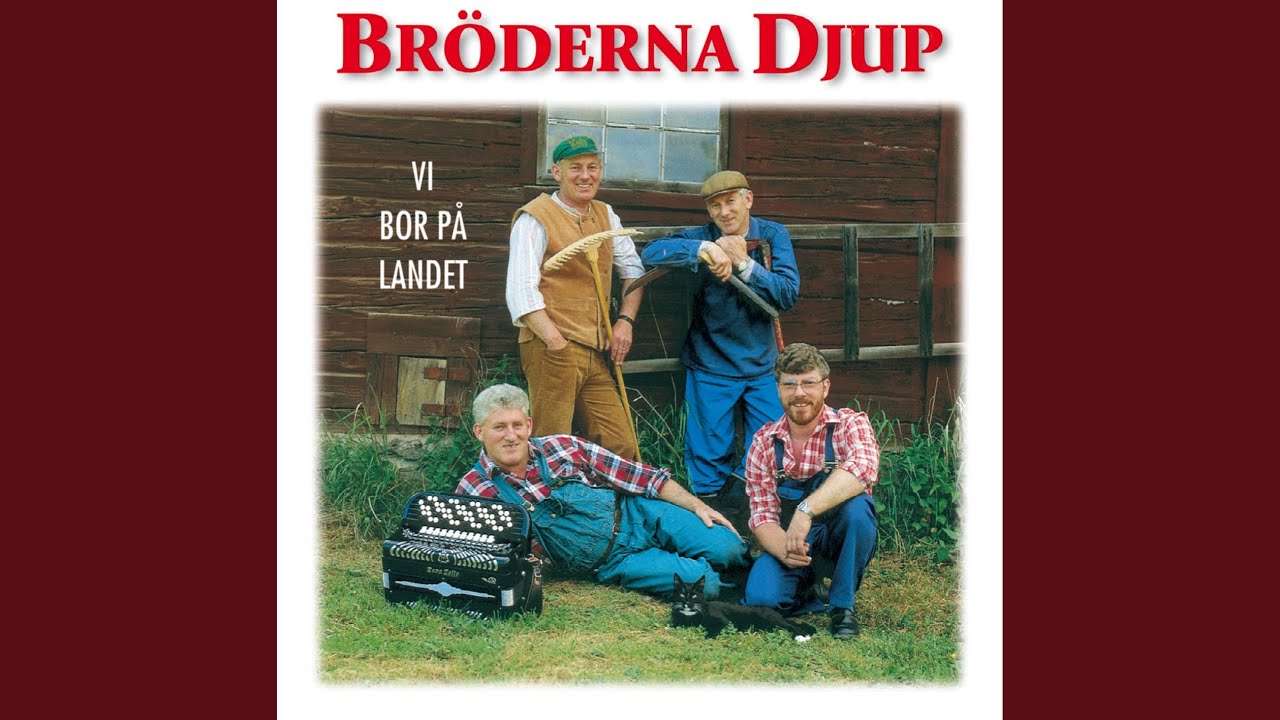 Bröderna Djup Vi Bor På Landet