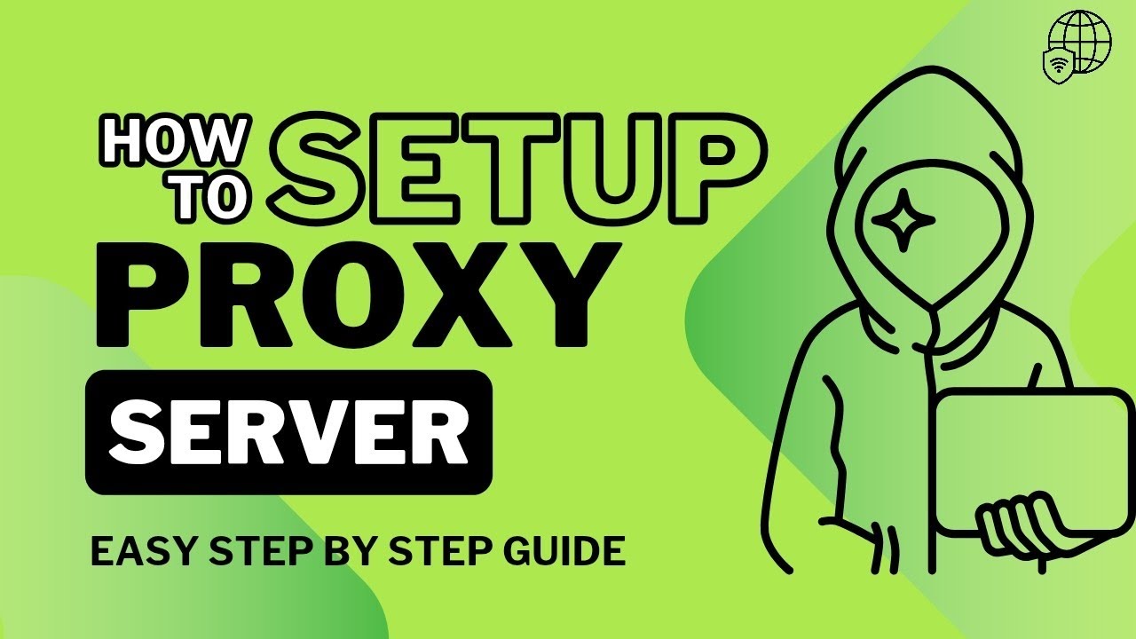 How To Setup A PROXY SERVER On your laptop Step-by-Step Guide 🌐🔐 - YouTube