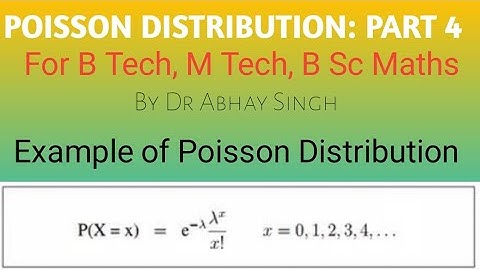 Example of Poisson Distribution : Part 4 by Dr Abhay Singh