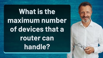 What is the maximum number of devices that a router can handle?