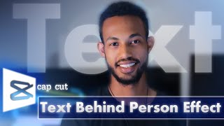 How to Text Behind Person Effect | CapCut Tutorial