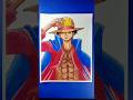 Monkey d luffy 🔥😎| #shorts #drawing #anime #luffy #onepiece