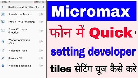 Quick settings developer tiles micromax।micromax me quick settings developer tiles on use kaise kare
